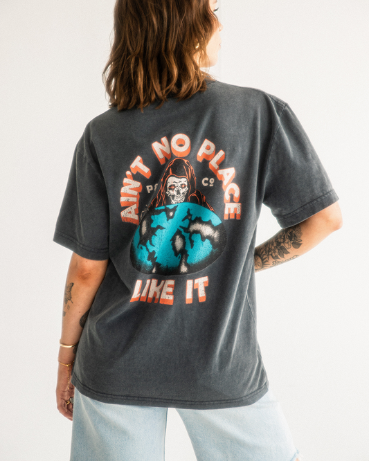 Ain't No Place T-Shirt - Acid Wash